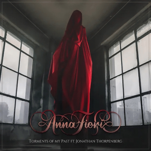 Anna Fiori : Torments of My Past (ft. Jonathan Thorpenberg)